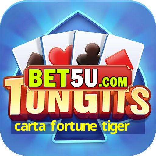 carta fortune tiger